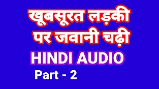 Khubsurat Ladki Ki Jawani Kahani Part-2 (Hindi Audio) Hindi Romp Poke Vid Indian Bhabhi Chudai Hindi